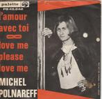 MOD SIXTIES-Michel Polnareff-Love Me Please Love Me-L'Amour, Pop, Gebruikt, Ophalen of Verzenden