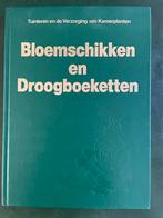 Boek Bloemschikken en droogboeketten, Boeken, Ophalen of Verzenden, Zo goed als nieuw, Overige onderwerpen