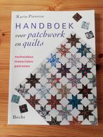 Handboek voor patchwork en quilts, Boeken, Gelezen, Borduren en Naaien, Karin Pieterse, Ophalen of Verzenden