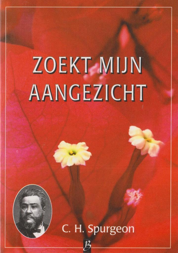 C.H. Spurgeon: ZOEKT MIJN AANGEZICHT, Boeken, Godsdienst en Theologie, Gelezen, Ophalen of Verzenden