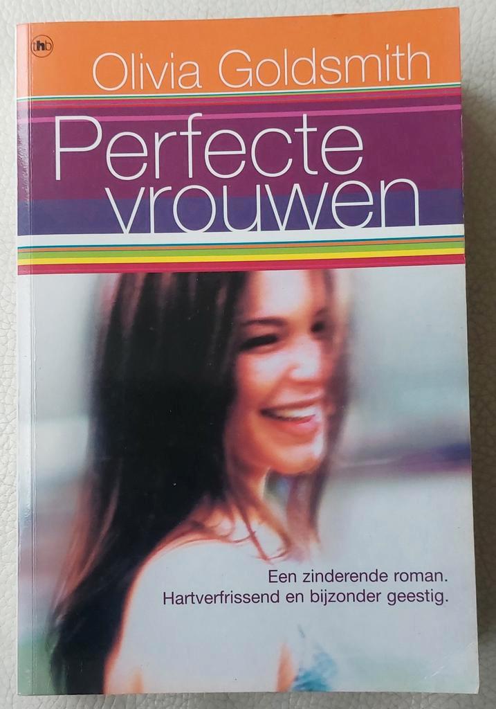 Perfecte Vrouwen - Olivia Goldsmith, Boeken, Chicklit, Zo goed als nieuw, Ophalen of Verzenden