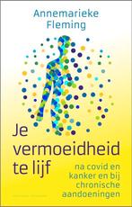 Je vermoeidheid te lijf, Ophalen of Verzenden, Gezondheid en Conditie, Annemarieke Fleming, Zo goed als nieuw
