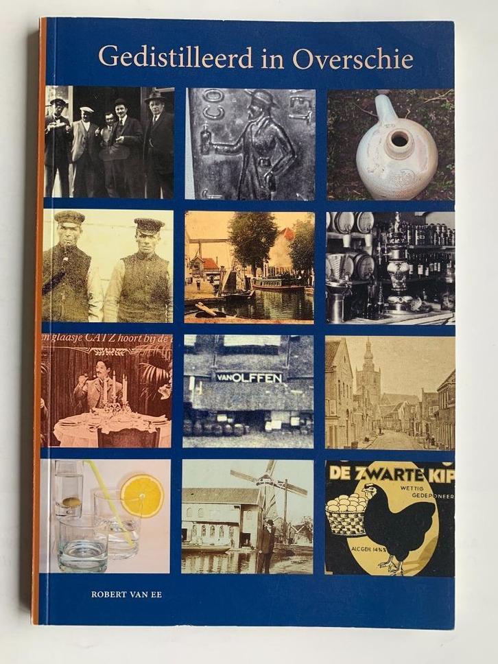 Robert van Ee - Gedistilleerd in Overschie ( Boek), Boeken, Geschiedenis | Stad en Regio, Nieuw, 19e eeuw, Verzenden
