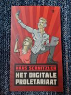 Hans Schnitzler - Het digitale proletariaat, Ophalen of Verzenden, Zo goed als nieuw, Hans Schnitzler