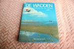 De wadden, wereld tussen eb en vloed, Ophalen of Verzenden, Gelezen