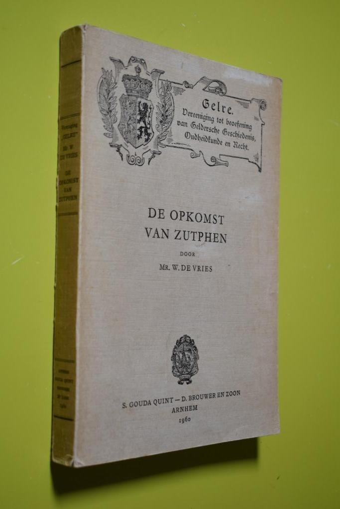 De Opkomst van Zutphen -No 31 - Mr. W. de Vries - 1960, Boeken, Geschiedenis | Stad en Regio, Gelezen, 20e eeuw of later, Ophalen of Verzenden
