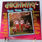 LP - HIGHWAY - KIDDY KIDDY, KISS ME, Cd's en Dvd's, Vinyl | Nederlandstalig, Gebruikt, Ophalen of Verzenden, 12 inch