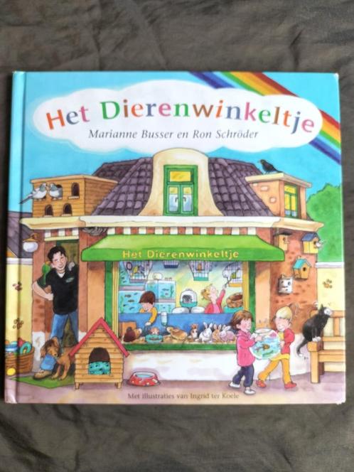 Marianne Busser & Ron Schröder - Het Dierenwinkeltje, Boeken, Kinderboeken | Baby's en Peuters, Gelezen, Ophalen of Verzenden