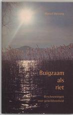 Marcel Messing Buigzaam als riet, Boeken, Esoterie en Spiritualiteit, Ophalen of Verzenden, Zo goed als nieuw, Spiritualiteit algemeen