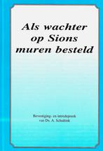 Ds. A. Schultink / ds. F. Mallan -Als wachter op Sions muren, Boeken, Christendom | Protestants, Ophalen of Verzenden, Ds. F. Mallan