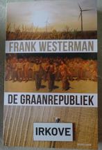 DE GRAANREPUBLIEK * Frank Westerman *, Verzenden, 20e eeuw of later, Nieuw, Frank Westerman
