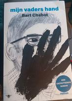 Mijn vaders hand - Bart Chabot, Boeken, Ophalen of Verzenden, Zo goed als nieuw