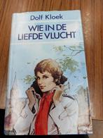 Wie in de liefde vlucht - Dolf Kloek, Boeken, Ophalen of Verzenden, Zo goed als nieuw