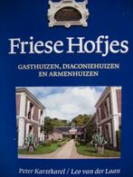Friese Hofjes. Gasthuizen, Diaconiehuizen en Armenhuizen, Boeken, 20e eeuw of later, P Karstkarel & L v/d Laan, Ophalen of Verzenden