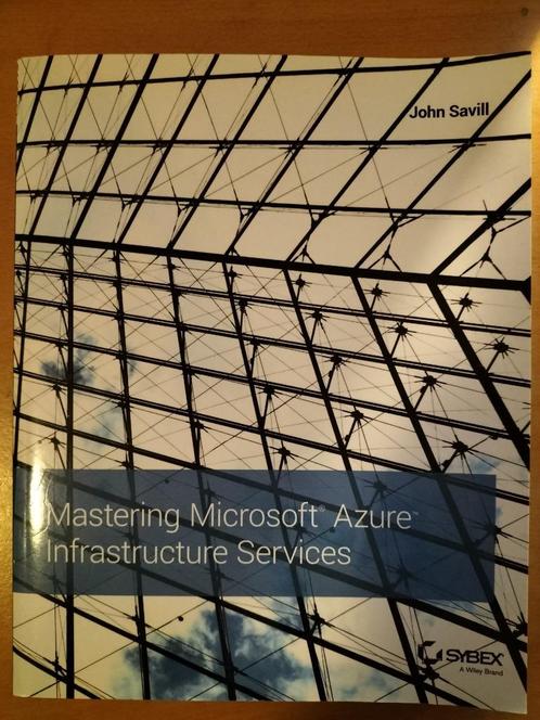Mastering Microsoft Azure Infrastructure Services, Boeken, Informatica en Computer, Zo goed als nieuw, Overige onderwerpen, Ophalen of Verzenden
