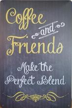 Coffee and friends perfect blend reclamebord van metaal, Nieuw, Ophalen of Verzenden