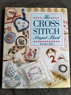 Dorothea Hall - The Cross Stitch Project Book, Ophalen of Verzenden, Zo goed als nieuw, Borduren en Naaien, Dorothea Hall