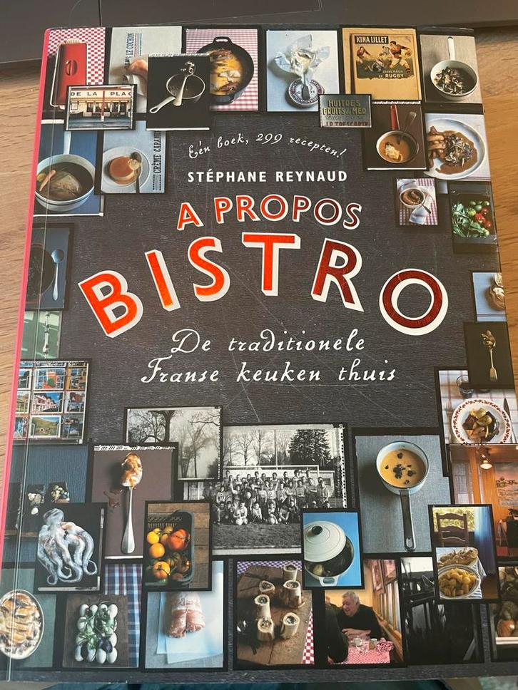 Kookboek A Propos Bistro - Franse Keuken, Boeken, Kookboeken, Gelezen, Voorgerechten en Soepen, Frankrijk, Ophalen of Verzenden