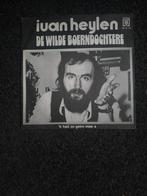 Iwan Heylen De Wilde boerendochter, Cd's en Dvd's, Vinyl Singles, Ophalen of Verzenden, Zo goed als nieuw