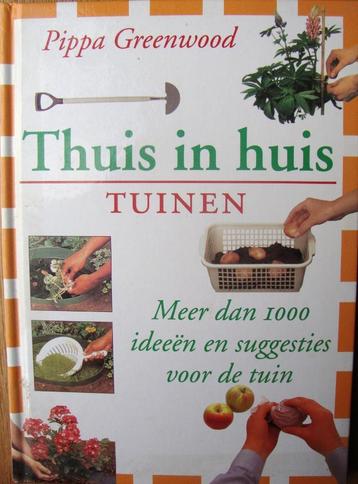 thuis in huis , tuinen / 104 blz. - Pippa Greenwood beschikbaar voor biedingen