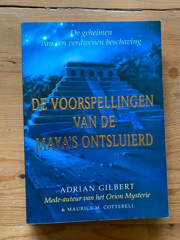 De voorspellingen van de Maya’s ontsluierd - Gilbert beschikbaar voor biedingen