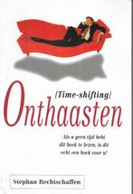 ONTHAASTEN DOOR STEPHAN RECHTSCHAFFEN, Ophalen of Verzenden, Gelezen, STEPHAN RECHTSCHAFFEN