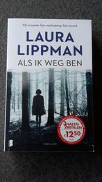Laura Lippman - Als ik weg ben NIEUW, Ophalen of Verzenden, Nieuw, Laura Lippman, Nederland
