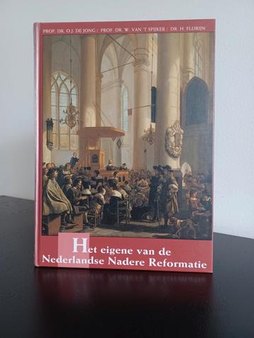 Het eigene van de Nederlandse Nadere Reformatie