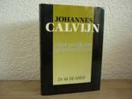 Dr. W. de Greef - Johannes Calvijn, Ophalen of Verzenden, Gelezen, Christendom | Protestants