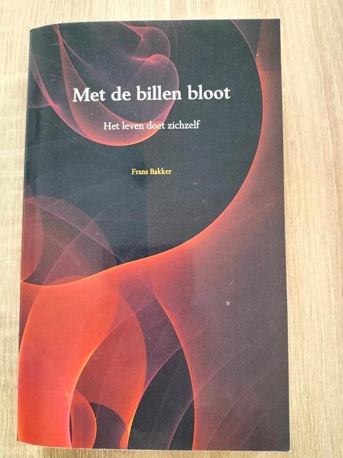 Frans Bakker - Met de billen bloot, Boeken, Esoterie en Spiritualiteit, Zo goed als nieuw, Overige onderwerpen, Ophalen of Verzenden
