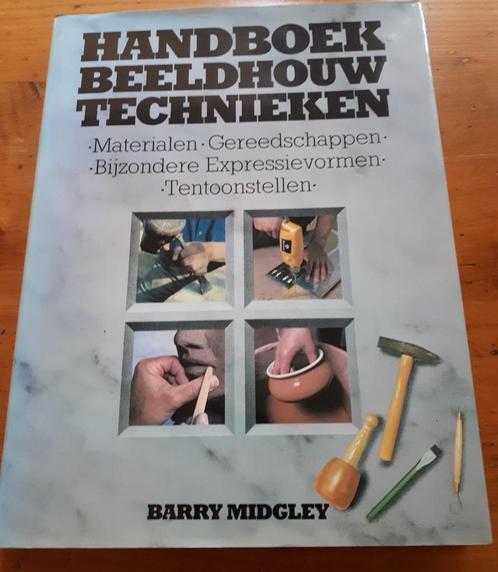 Handboek beeldhouw technieken, Barry Midgley, Boeken, Hobby en Vrije tijd, Zo goed als nieuw, Overige onderwerpen, Ophalen of Verzenden