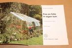 Kas en Folie in Eigen Tuin — Vintage Handboek 1982, Ophalen of Verzenden, Gelezen, Tuinieren en Tuinplanten