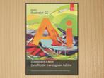 Adobe illustrator CC - Classroom  in a book - ( Nederlands ), Nieuw, Ophalen of Verzenden, Software, Ammerins Moss (vertaling)
