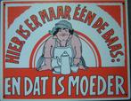 Maar een de baas dat is moeder reclamebord van kunststof, Info@deconoord.nl, Deco Noord, Nieuw, Ophalen of Verzenden