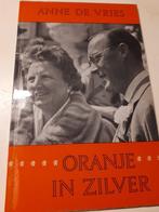 Oranje in zilver - Anne de Vries, Boeken, Geschiedenis | Vaderland, Gelezen, Ophalen of Verzenden, 20e eeuw of later