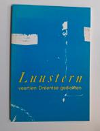 Luustern veertien Dreentse gedichten, Boeken, Gedichten en Poëzie, Ophalen of Verzenden, Zo goed als nieuw, Stichting Drentse boek