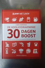 De koolhydraatarme 30 dagen boost - Linda Nordholt, Ophalen of Verzenden, Zo goed als nieuw