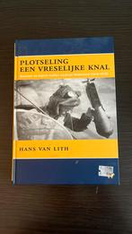 H. van Lith - Plotseling een vreselijke knal, Ophalen of Verzenden, Zo goed als nieuw, H. van Lith