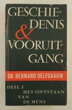 Delfgaauw, Dr. Bernard - Geschiedenis & Vooruitgang - Deel I, Verzenden, Gelezen