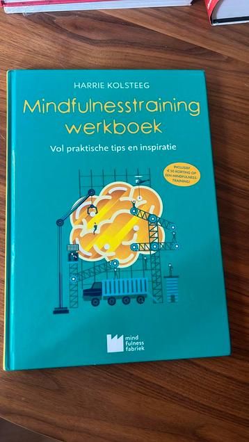 Harrie Kolsteeg - Mindfulnesstraining werkboek beschikbaar voor biedingen