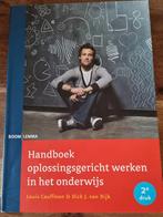 Handboek oplossingsgericht werken in het onderwijs, Boeken, Dick J. van Dijk; Louis Cauffman, Ophalen of Verzenden, Zo goed als nieuw