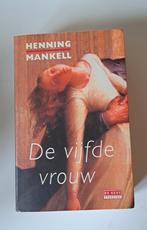 Henning Mankell - De vijfde vrouw, Zo goed als nieuw, Nederland, Henning Mankell, Ophalen of Verzenden
