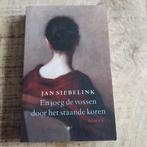 Jan Siebelink - En joeg de vossen door het staande koren, Ophalen of Verzenden, Zo goed als nieuw, Jan Siebelink