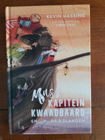 Kevin Hassing - Mus en kapitein Kwaadbaard en De 5 slangen