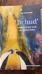 Jichud. Eenheid in het werk van Martin Buber, Boeken, Ophalen of Verzenden, Zo goed als nieuw, Hans Schravesande