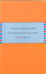 Denkend aan Holland - Thomas Rosenboom (Pamflet), Ophalen of Verzenden, Zo goed als nieuw, Thomas Rosenboom, Eén auteur