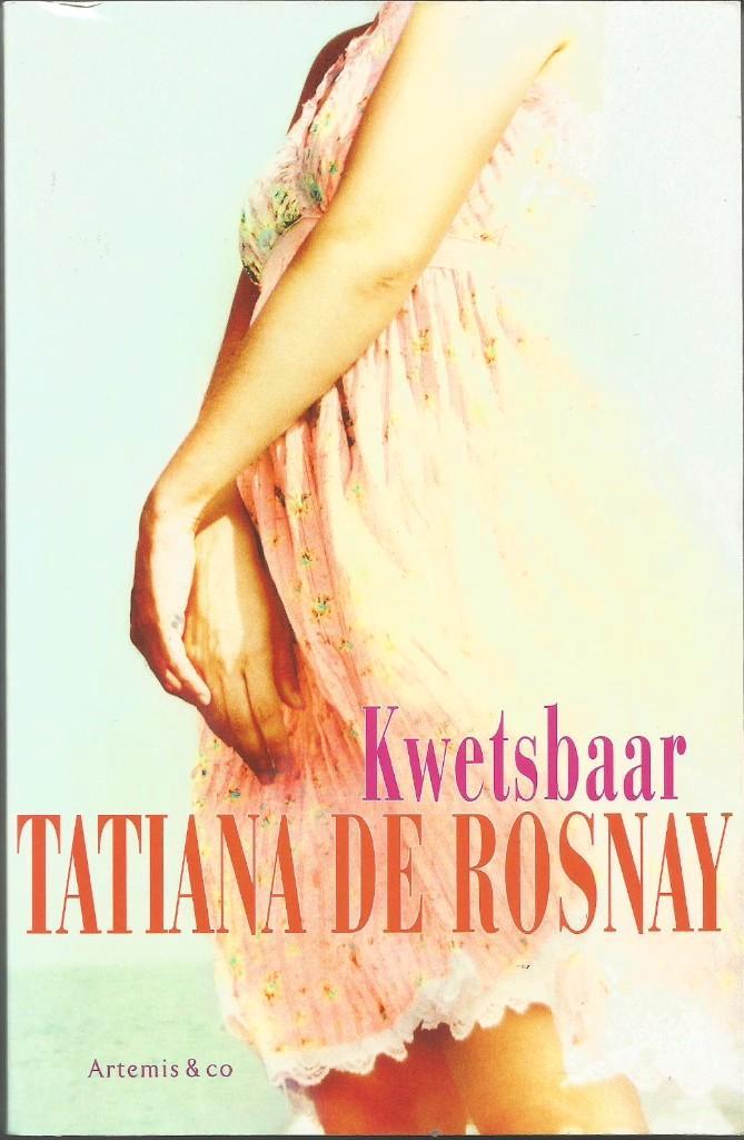 Tatiana de Rosnay - Kwetsbaar - ISBN 9789047202196, Boeken, Romans, Zo goed als nieuw, Ophalen