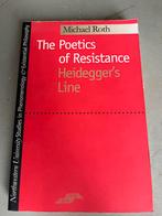 The Poetics of Resistance - Heidegger's Line, Ophalen of Verzenden, Zo goed als nieuw, Cultuurfilosofie