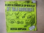 s0608 het vrije radiokoor - ik heb n zendertje op mn flat, Cd's en Dvd's, Vinyl Singles, Ophalen, Gebruikt, 7 inch, Single