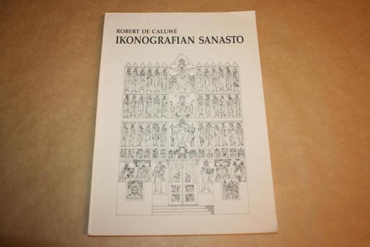 Ikonografian Sanasto [Ikonen] - Robert de Caluwé, Boeken, Kunst en Cultuur | Beeldend, Gelezen, Ophalen of Verzenden